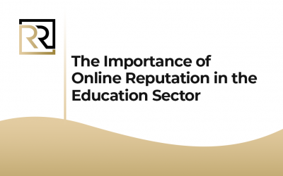 The Importance of Online Reputation in the Education Sector